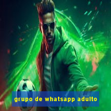 grupo de whatsapp adulto